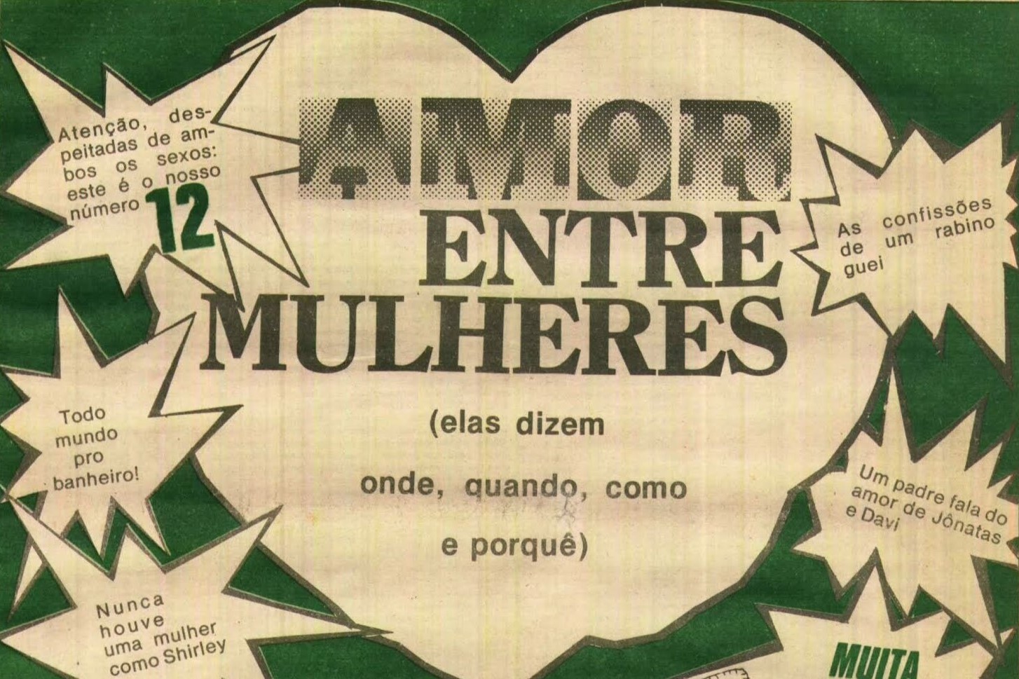 Fragmento de um jornal com um desenho de coração vazado e com fundo verde. Dentro do coração está escrito "Amor entre mulheres (elas dizem onde, quando, como e porquê)" e nas laterais aparecem outros textos dentro de balões.