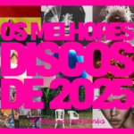 Os Melhores Discos de 2025