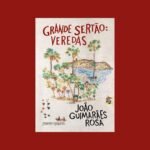 O diabo é o menor dos mistérios em Grande Sertão: Veredas